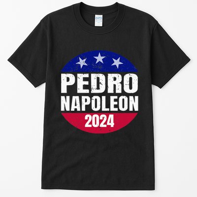 Pedro Napoleon 2024 Election Vote Womens Funny Tall T-Shirt