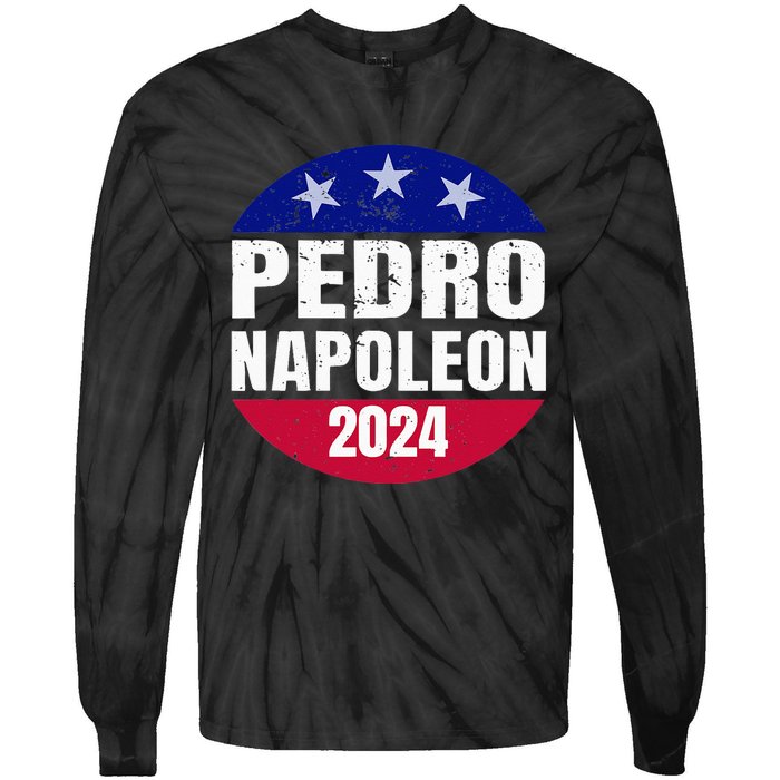 Pedro Napoleon 2024 Election Vote Womens Funny Tie-Dye Long Sleeve Shirt