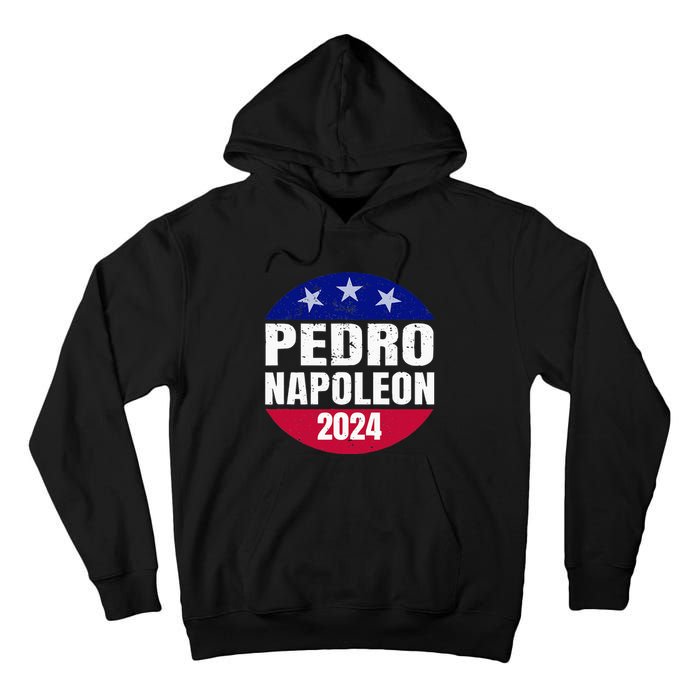 Pedro Napoleon 2024 Election Vote Womens Funny Tall Hoodie