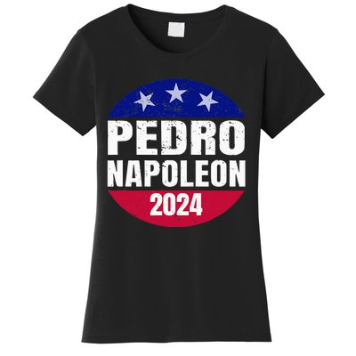 Pedro Napoleon 2024 Election Vote Womens Funny Women's T-Shirt