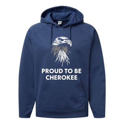 Pride Native American Gift Proud To Be Cherokee Proud Cute Gift Performance Fleece Hoodie