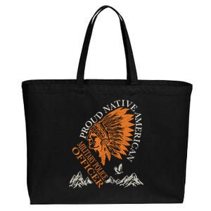 Proud Native American Job Military Police Officer Funny Gift Cotton Canvas Jumbo Tote