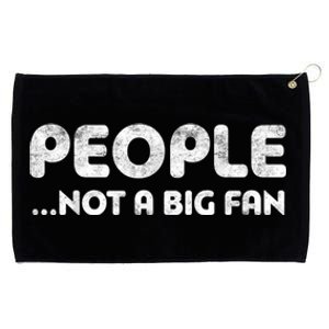 People Not A Big Fan I Hate All Humans Grommeted Golf Towel