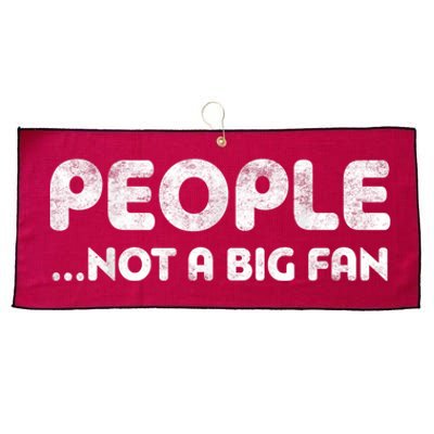 People Not A Big Fan I Hate All Humans Large Microfiber Waffle Golf Towel