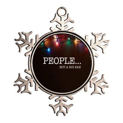 People Not A Big Fan Metallic Star Ornament