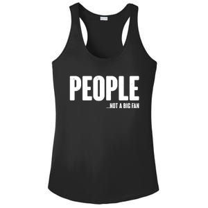 People Not A Big Fan Ladies PosiCharge Competitor Racerback Tank