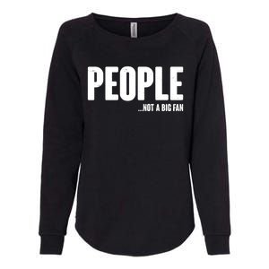 People Not A Big Fan Womens California Wash Sweatshirt