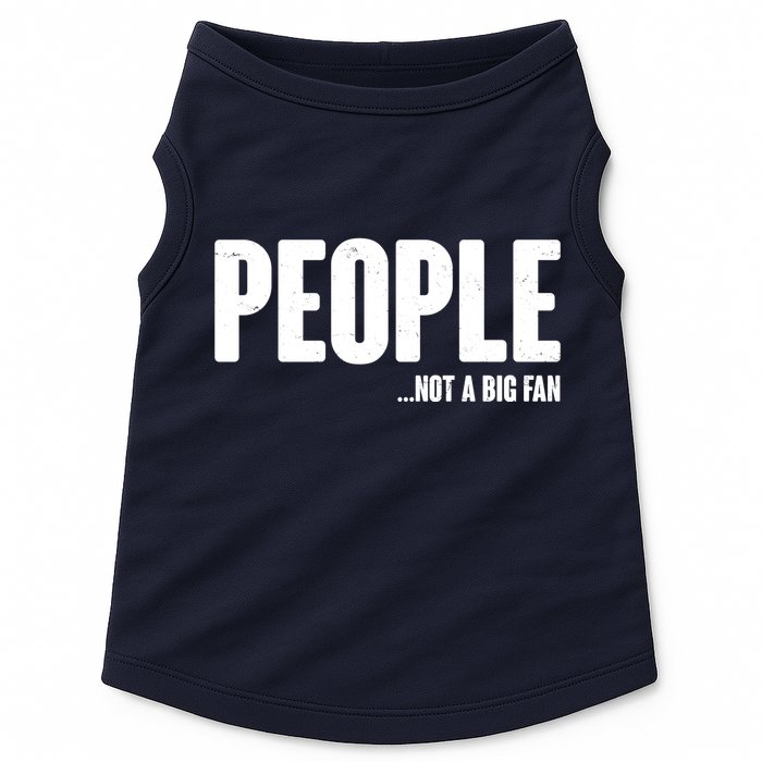 People Not A Big Fan Doggie Tank