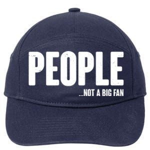 People Not A Big Fan 7-Panel Snapback Hat