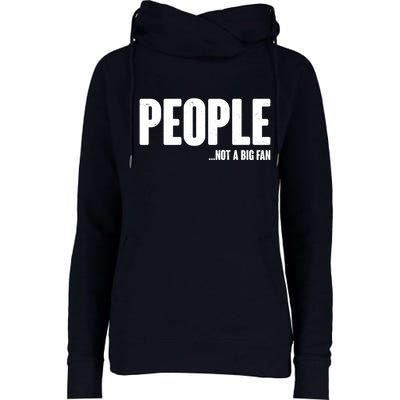 People Not A Big Fan Womens Funnel Neck Pullover Hood