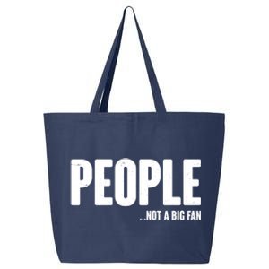 People Not A Big Fan 25L Jumbo Tote