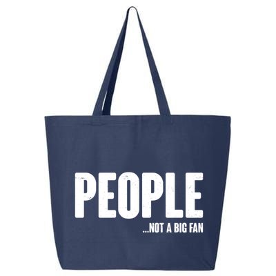 People Not A Big Fan 25L Jumbo Tote
