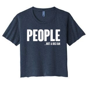 People Not A Big Fan Women's Crop Top Tee