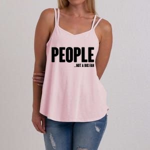 People Not A Big Fan Women's Strappy Tank