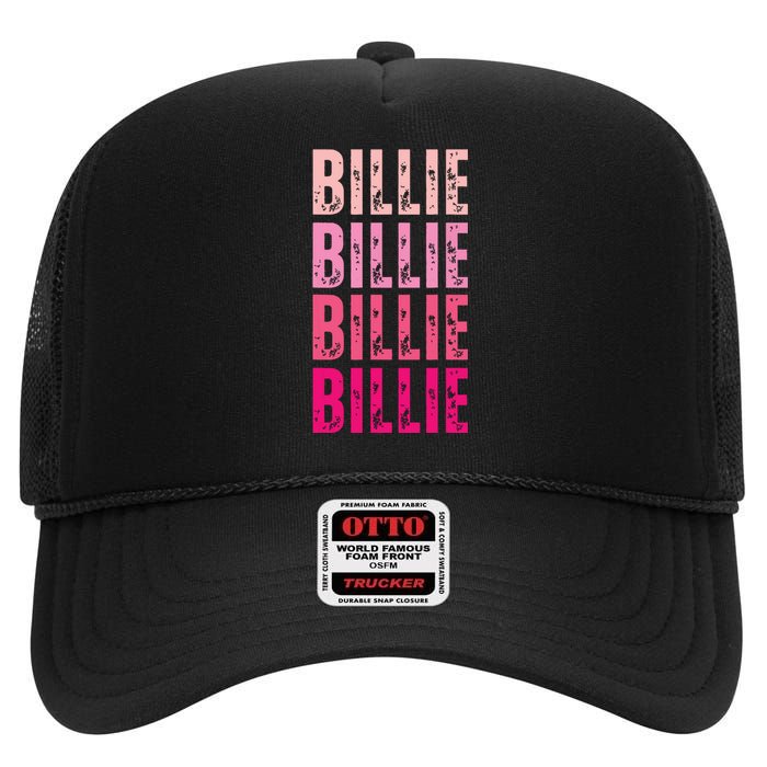 Personalized Name Billie I Love Billie High Crown Mesh Back Trucker Hat