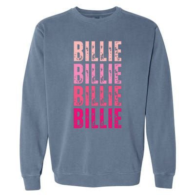 Personalized Name Billie I Love Billie Garment-Dyed Sweatshirt