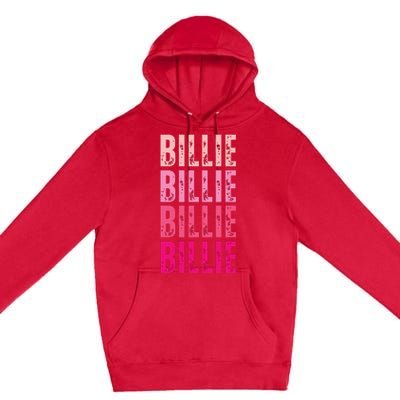 Personalized Name Billie I Love Billie Premium Pullover Hoodie