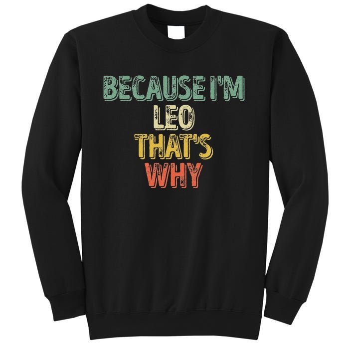 Personalized Name Because IM Leo ThatS Why Sweatshirt