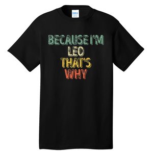 Personalized Name Because IM Leo ThatS Why Tall T-Shirt