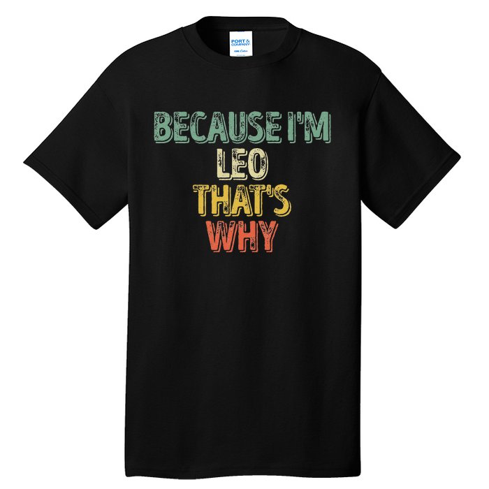 Personalized Name Because IM Leo ThatS Why Tall T-Shirt