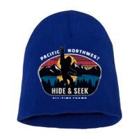 Pacific Northwest Bigfoot Hide And Seek Champ Sasquatch Gift Short Acrylic Beanie