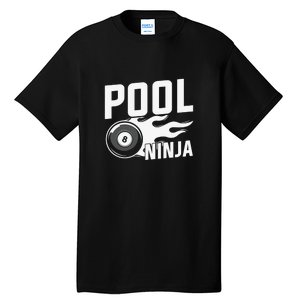 Pool Ninja Billiards Dad Gift For Father’s Day Tall T-Shirt