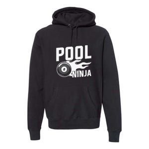 Pool Ninja Billiards Dad Gift For Father’s Day Premium Hoodie