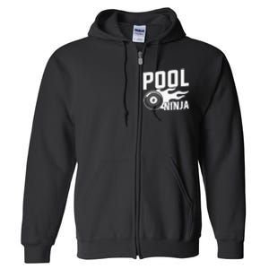 Pool Ninja Billiards Dad Gift For Father’s Day Full Zip Hoodie