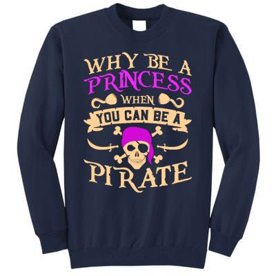 Pirate Night Costume For A Lover Of Caribbean Pirate Nights Tall Sweatshirt