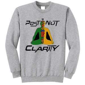 Post Nut Clarity Funny Post Nut Clarity Trending Post Nut Tall Sweatshirt