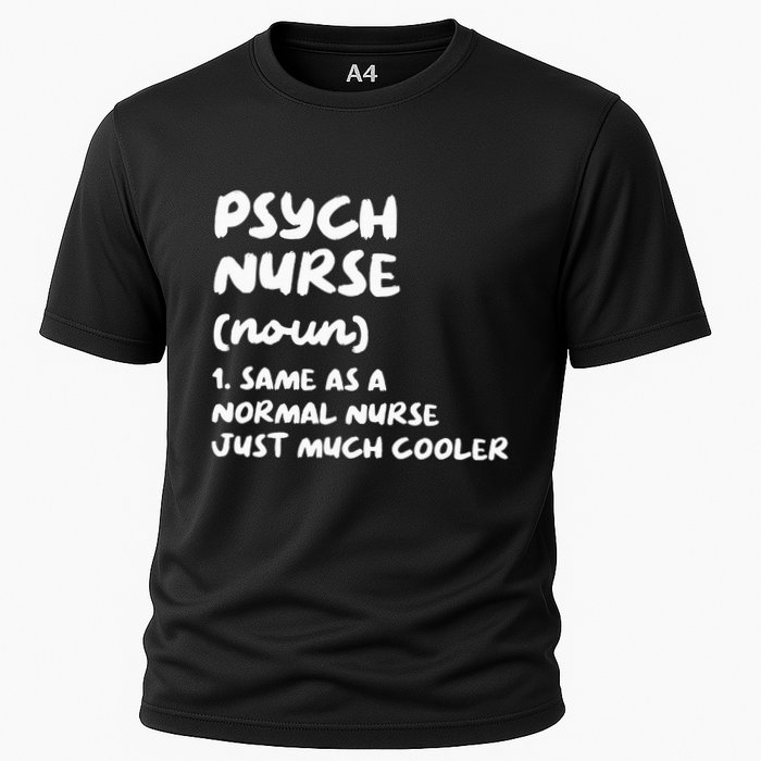 Psych Nurse Definition Nursing Cooling Performance Crew T-Shirt