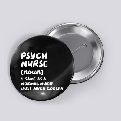 Psych Nurse Definition Nursing Button