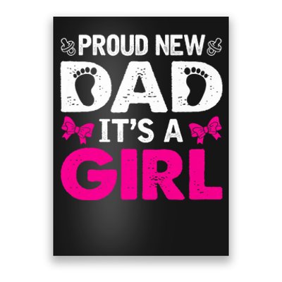 Proud New Dad Its A Girl Cute Promoted To Daddy Fathers Day Premium Poster