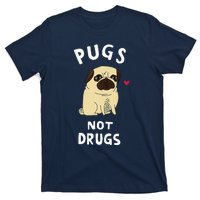 Pugs Not Drugs Funny Present For Dog Lover Tee Pets T-Shirt