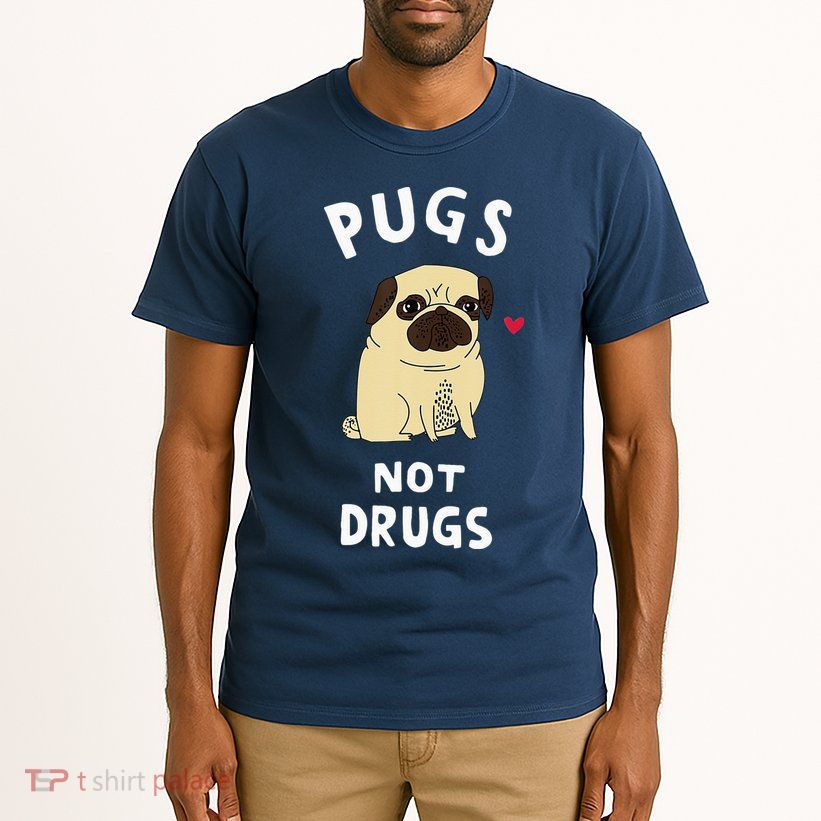 Pugs Not Drugs Funny Present For Dog Lover Tee Pets Tall T-Shirt