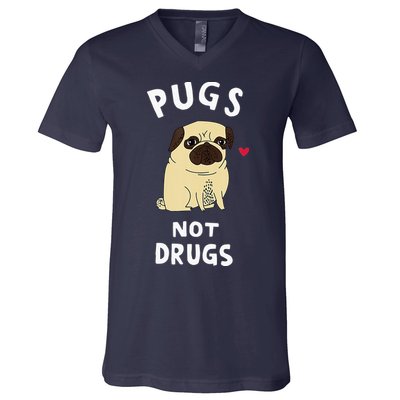 Pugs Not Drugs Funny Present For Dog Lover Tee Pets V-Neck T-Shirt