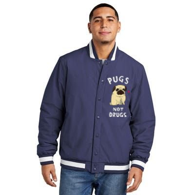 Pugs Not Drugs Funny Present For Dog Lover Tee Pets Insulated Varsity Jacket