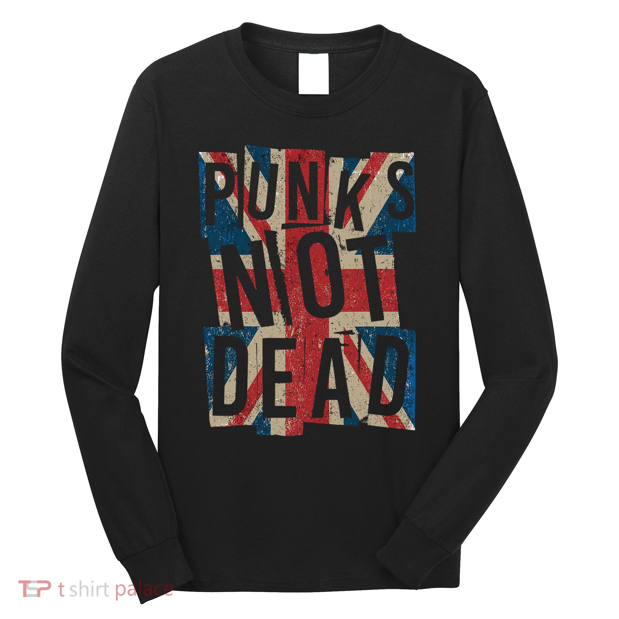 Punks Not Dead Vintage Uk London Flag Punk Is Not Dead Long Sleeve Shirt