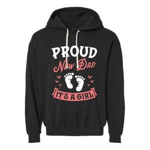 Proud New Dad Its A Footprints Reveal Announcet Gift Garment-Dyed Fleece Hoodie