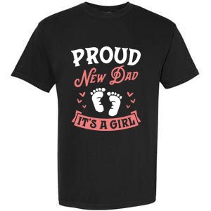 Proud New Dad Its A Footprints Reveal Announcet Gift Garment-Dyed Heavyweight T-Shirt