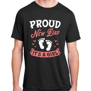 Proud New Dad Its A Footprints Reveal Announcet Gift Adult ChromaSoft Performance T-Shirt