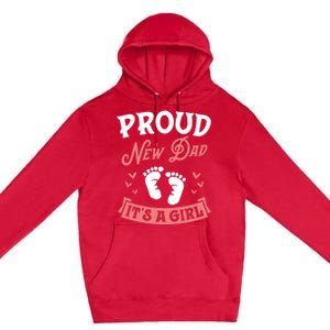 Proud New Dad Its A Footprints Reveal Announcet Gift Premium Pullover Hoodie