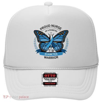 Proud Nurse Diabetes Warrior T1d Awareness High Crown Mesh Back Trucker Hat