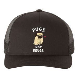 Pugs Not Drugs Funny Present For Dog Lover Tee Pets Yupoong Adult 5-Panel Trucker Hat