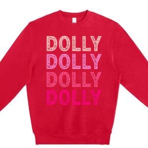 Personalized Name DOLLY  I Love Dolly  Premium Crewneck Sweatshirt