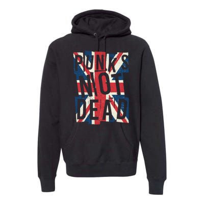 Punks Not Dead British Flag Britain England Premium Hoodie