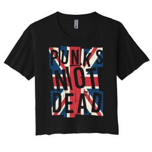 Punks Not Dead British Flag Britain England Women's Crop Top Tee