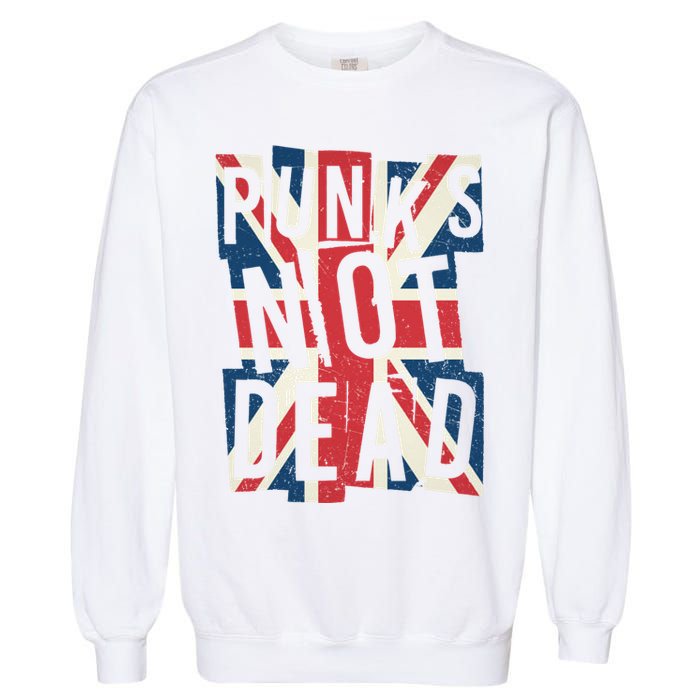 Punks Not Dead British Flag Britain England Garment-Dyed Sweatshirt