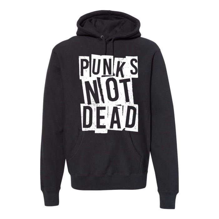 Punks Not Dead Premium Hoodie