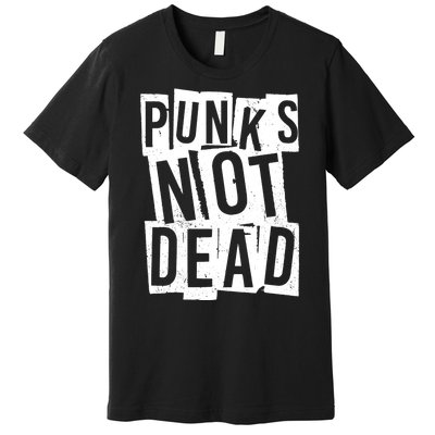 Punks Not Dead Premium T-Shirt